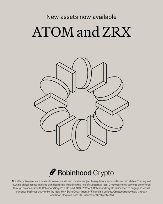 The image features a logo for Robinhood Crypto with various 3D shapes surrounding a central circle. The text on the poster states "New assets now available" and includes information about Robinhood, NY, and the asset classes of ATOM and ZRX. There is no additional text explaining what these assets are or their specifics in this particular image.