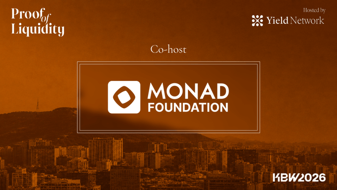 A promotional graphic for a "Proof of Liquidity" event at KBW2026, hosted by Yield Network and co-hosted by the Monad Foundation.