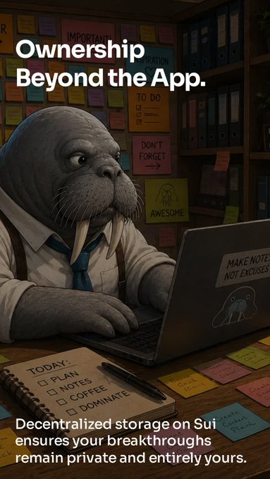 An illustrated walrus in a shirt and tie works at a laptop surrounded by sticky notes, with text reading 'Ownership Beyond the App' and 'Decentralized storage on Sui ensures your breakthroughs remain private and entirely yours.'