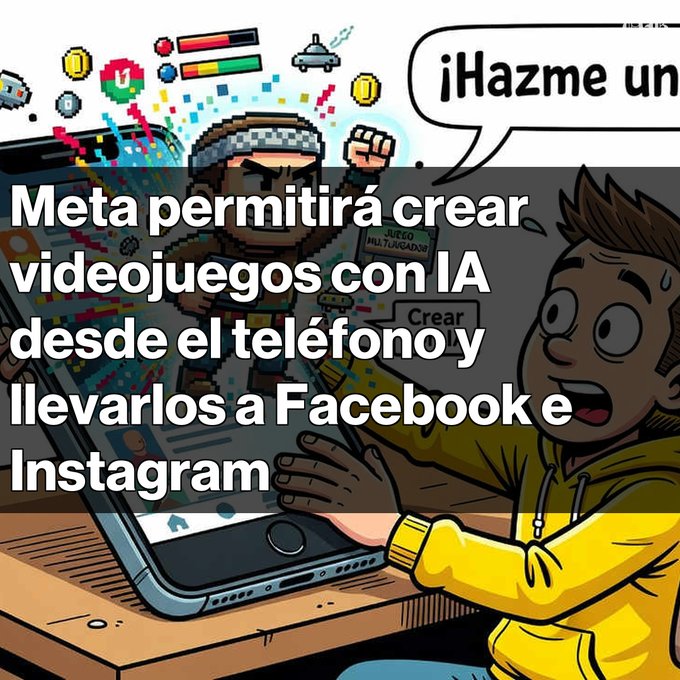 A cartoon-style illustration shows a boy playing a mobile game with the text '¡Hazme un' in a speech bubble and an overlay headline reading 'Meta permitirá crear videojuegos con IA desde el teléfono y llevarlos a Facebook e Instagram'.