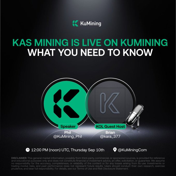 Promotional graphic announcing "KAS Mining is Live on KuMining - What You Need to Know," featuring speakers Phil @KuMining_Phil and KOL guest host Brian @kara_377 for an X Space on September 10th at 12:00 PM UTC, directly supporting the post's announcement about Kaspa (KAS) mining launching on the KuCoin-affiliated KuMining platform.