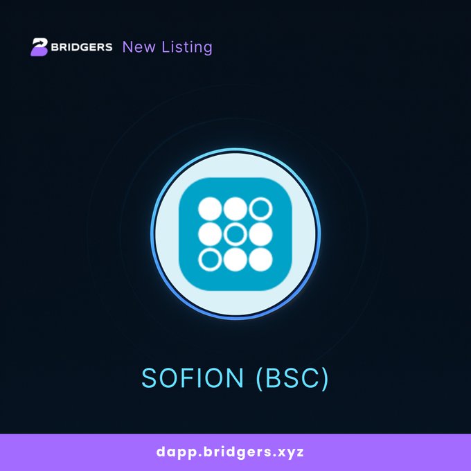 A dark promotional graphic for Bridgers announcing a 'New Listing' for SOFION (BSC) with the website dapp.bridgers.xyz at the bottom.