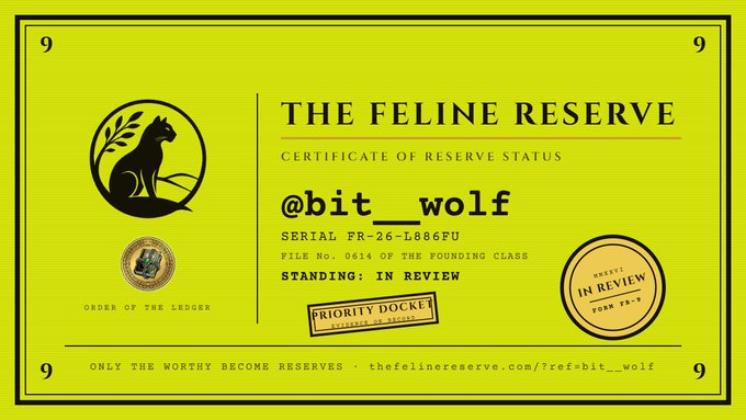 A yellow certificate for 'THE FELINE RESERVE' issued to '@bit__wolf' with serial FR-26-L886FU, marked 'STANDING: IN REVIEW' and 'IN REVIEW FOR FR-9'.