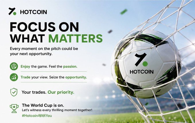 The image features a soccer ball, which appears to be a Hotcoin advertisement. The text "Focus on What Matters" is written above the soccer ball, while the rest of the image shows a soccer field with a goalpost. The caption below the image reads "The World Cup is on. Spot opportunities in every moment. Capture trends Seize opportunities Stay ahead #HotcoinPredictionMarket #WorldCup2026". This post suggests that Hotcoin is promoting its focus on spotting opportunities and staying ahead of market trends, which can be applied to various aspects of life, including sports like soccer.