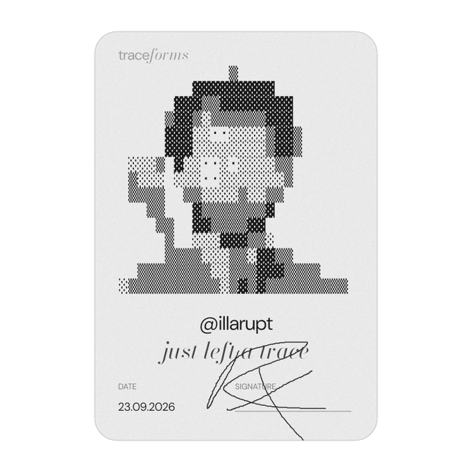 A digital card from 'traceforms' featuring a pixelated portrait with text '@illarupt', 'just left a trace', dated 23.09.2026, and a signature.