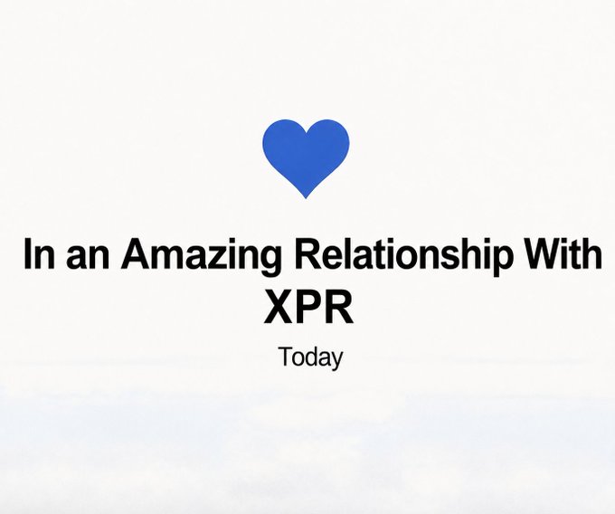 A minimalist white graphic featuring a blue heart symbol above the bold text 'In an Amazing Relationship With XPR' and 'Today' underneath.