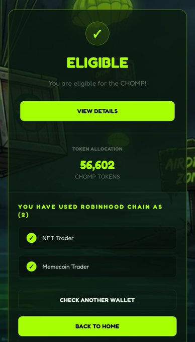 A screenshot confirms the poster's eligibility for the $CHOMP token airdrop, displaying an "ELIGIBLE" status with an allocation of 56,602 CHOMP tokens based on past activity as an NFT and Memecoin Trader on Robinhood Chain. The "View Details" and "Check Another Wallet" buttons are visible on the eligibility card, aligning with the post's announcement.