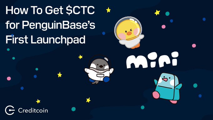 A graphic with the text 'How To Get $CTC for PenguinBase's First Launchpad' featuring cartoon penguin and chick characters and 'mini' branding, with the Creditcoin logo at the bottom.
