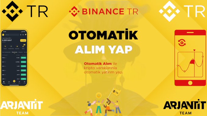 The image is a promotional banner for Binance TR featuring the "Otomatik Alım Yap" (Automatic Buying) feature, with the "ARJANIT TEAM" branding displayed on both sides alongside illustrations of people and a smartphone interface. The graphic emphasizes automated crypto investing, directly aligning with the post's description of Binance TR's automatic buying tool that enables scheduled purchases for long-term accumulation.