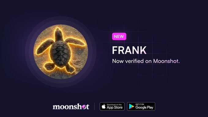 A promotional graphic featuring a glowing sea turtle logo alongside the text "NEW FRANK — Now verified on Moonshot," with the Moonshot brand and App Store/Google Play download buttons displayed below, visually announcing the verification of the $FRANK token associated with Frank Ocean on the Moonshot platform.