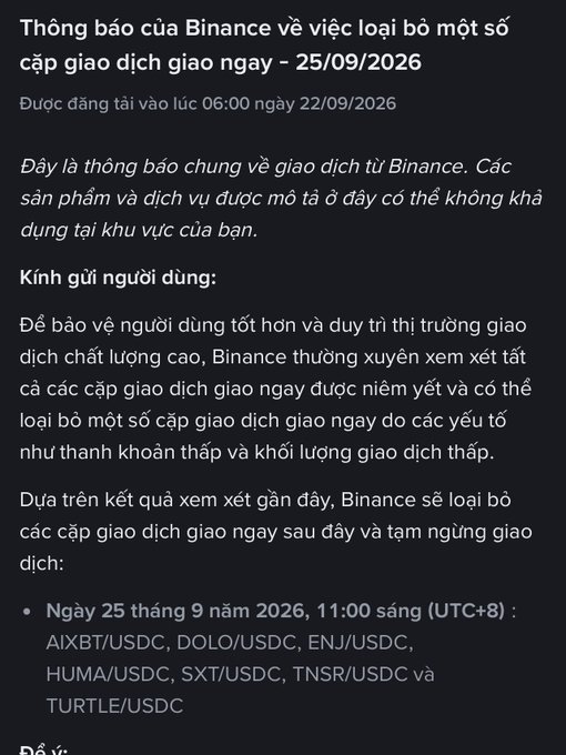 Binance’s Vietnamese notice says it will remove several spot trading pairs on September 25, 2026 at 11:00 (UTC+8): AIXBT/USDC, DOLO/USDC, ENJ/USDC, HUMA/USDC, SXT/USDC, TNSR/USDC, and TURTLE/USDC. The post matches the image, which says these pairs will be delisted from trading but the tokens themselves are not being delisted.