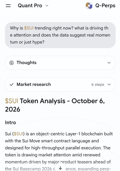 A mobile screenshot of a 'Quant Pro' app analyzing $SUI token, with a query about why the token is trending and market research output dated October 6, 2026.