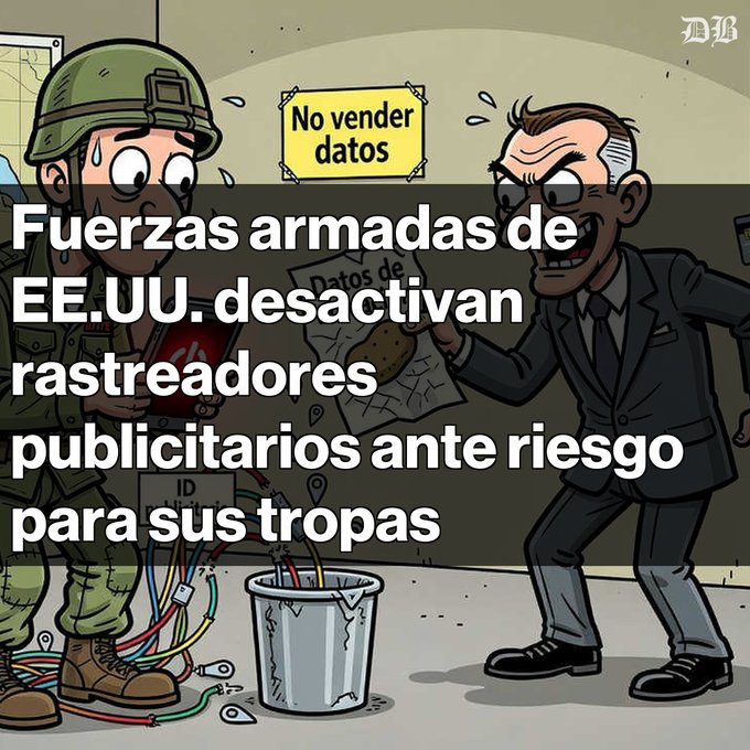 Caricature illustration from a newspaper (MB logo) with text in Spanish stating 'Fuerzas armadas de EE.UU. desactivan rastreadores publicitarios ante riesgo para sus tropas' (US armed forces disable advertising trackers due to risk to their troops), showing a soldier and a suited figure dealing with data cables.