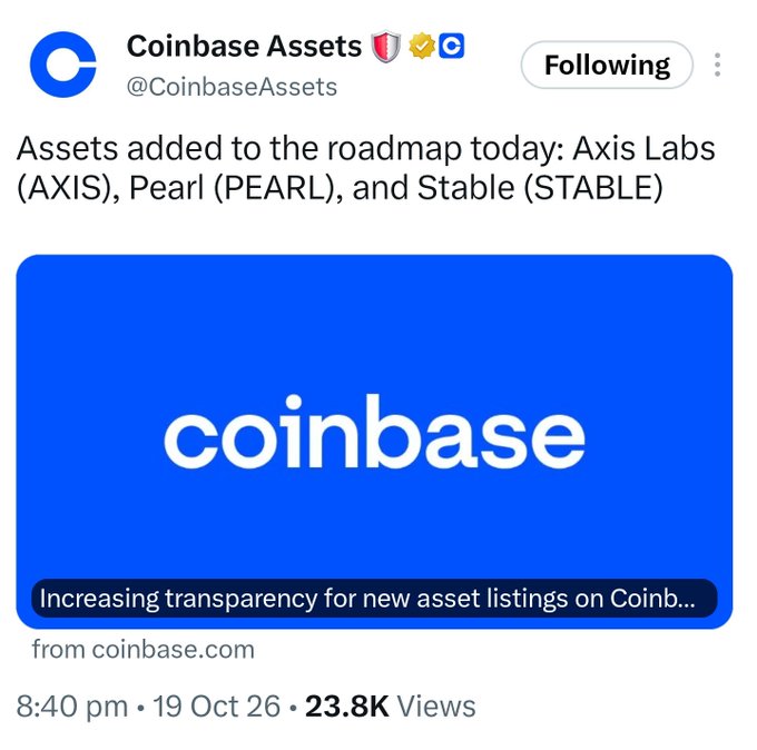 A Coinbase Assets tweet announces: "Assets added to the roadmap today: Axis Labs (AXIS), Pearl (PEARL), and Stable (STABLE)" with the blue Coinbase logo and posted 8:40 pm, 19 Oct 26.