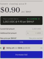 A mobile app screenshot showing a crypto clearing price of '$0.90 per $wHUF' with the user's bid of '1.002 USDC @ 9.90 per $wHUF' marked as 'CLEARING', along with options to enter a new bid and increase the current bid.