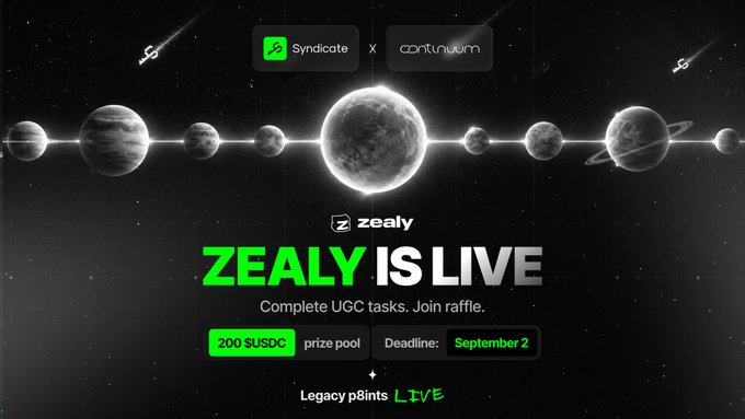 A promotional banner announces "ZEALY IS LIVE" for a Syndicate x c8ntinuum campaign, featuring a cosmic design of planets against a starry backdrop. The campaign offers a 200 $USDC prize pool raffle with a deadline of September 2, inviting users to complete UGC tasks on zealy.io/cw/syndicateap.