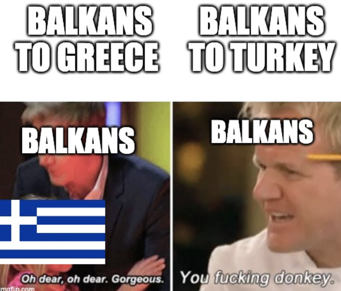 A meme comparing Gordon Ramsay's reactions to the Balkans going to Greece (admiring) versus the Balkans going to Turkey (insulting).