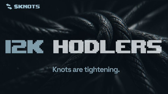 A dark, textured background of black ropes with the text "$KNOTS", "12K HODLERS", and the tagline "Knots are tightening."