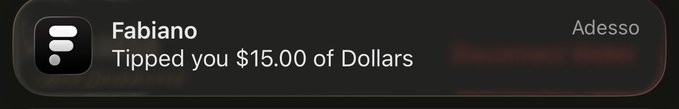 A notification from 'Fabiano' stating 'Tipped you $15.00 of Dollars' marked 'Adesso' (Italian for 'now').