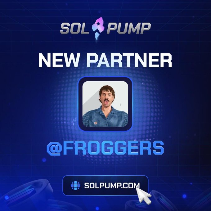 A 'SOL PUMP NEW PARTNER' promotional graphic featuring '@FROGGERS' with a meme-style portrait and the URL SOLPUMP.COM.