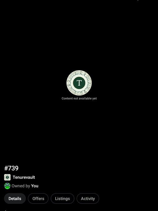 A dark screen showing a digital collectible interface with a circular 'T' logo, the text 'Content not available yet', and the item labeled '#739' from 'Tenurevault' marked 'Owned by You'.