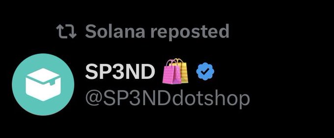 A dark-themed social media repost notification showing "Solana reposted" SP3ND (@SP3NDdotshop), featuring a teal box profile picture and a verified badge with shopping bag emojis.