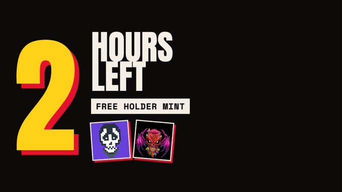 Promotional graphic on black background showing '2 HOURS LEFT' in large yellow and white text with 'FREE HOLDER MINT' banner, displaying two small pixel art NFT images (a skull character and a red demon-like figure).