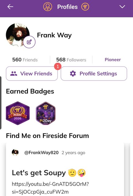 A Pi Network profile page for 'Frank Way' showing 560 Friends, 568 Followers, Pioneer status, and earned Pi Day badges from 2025 and 2026.