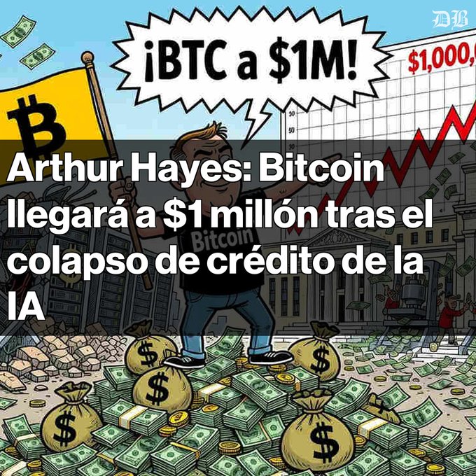 A cartoon illustration showing a figure holding a Bitcoin flag surrounded by money bags, with Spanish text reading '¡BTC a $1M!' and 'Arthur Hayes: Bitcoin llegará a $1 millón tras el colapso de crédito de la IA'.