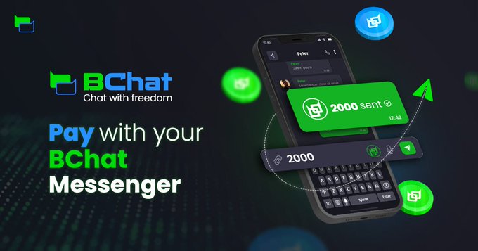 Promotional graphic for BChat messenger featuring a smartphone displaying a chat with a payment of '2000 sent' and text reading 'BChat - Chat with freedom' and 'Pay with your BChat Messenger'.