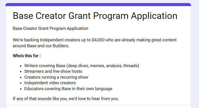 The image displays the "Base Creator Grant Program Application" page, which states they are backing independent creators up to $4,000 who are making content about Base and its builders, targeting writers, streamers, recurring show creators, independent video creators, and multilingual educators—aligning with the post's call to start posting on Base and apply for the grant program.