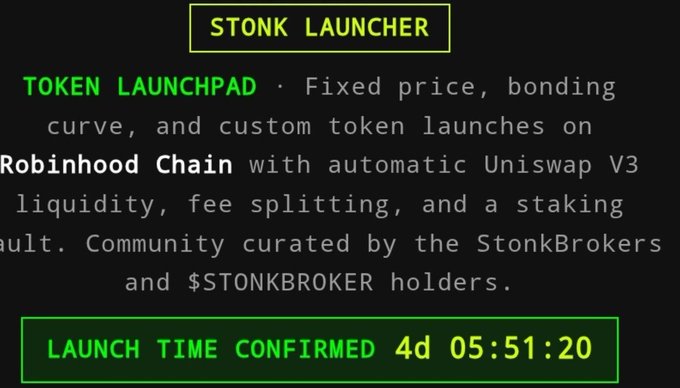 A promotional graphic for "STONK LAUNCHER" advertises a token launchpad on Robinhood Chain featuring fixed price, bonding curve, and custom token launches with automatic Uniswap V3 liquidity. A countdown timer shows "LAUNCH TIME CONFIRMED 4d 05:51:20," aligning with the post's mention of $STONKBROKER launching in 4 days.