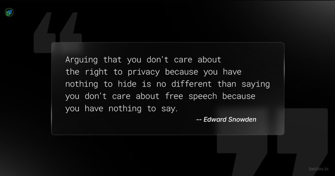 A quote graphic on a black background featuring large quotation marks and a quote by Edward Snowden: 'Arguing that you don't care about the right to privacy because you have nothing to hide is no different than saying you don't care about free speech because you have nothing to say.'
