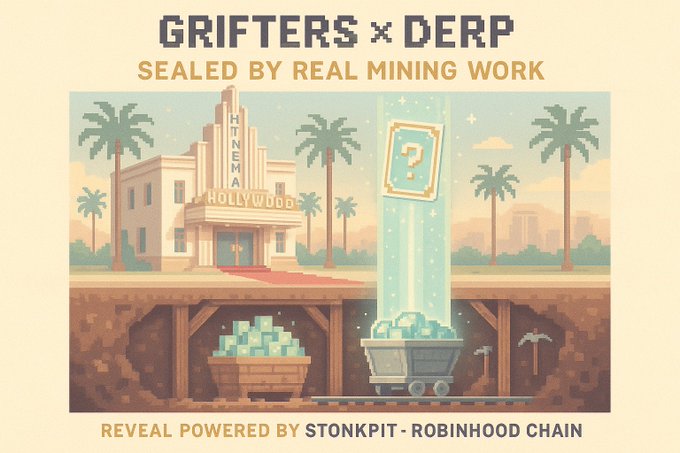 The image is a pixel-art promo for "GRIFTERS × DERP," showing a Hollywood cinema aboveground and an underground mining scene where a miner cart filled with blue blocks receives a glowing question-mark card from a beam of light, with text reading "SEALED BY REAL MINING WORK" and "REVEAL POWERED BY STONKPIT - ROBINHOOD CHAIN." This visualizes the post's message: GRIFTERS identities aren't pre-assigned but are instead generated word-by-word through real proof-of-work mining on StonkPit's DERP conductor on Robinhood Chain, with results hash-committed on-chain before the entropy word even exists.