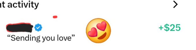 A screenshot of a payment app activity feed showing a transaction where a user (name redacted) sent a heart-eyes emoji with the message 'Sending you love' for +$25.