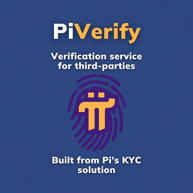 Promotional graphic with a blue background featuring the text 'PiVerify', 'Verification service for third-parties', and 'Built from Pi's KYC solution', along with a Pi logo and fingerprint design.