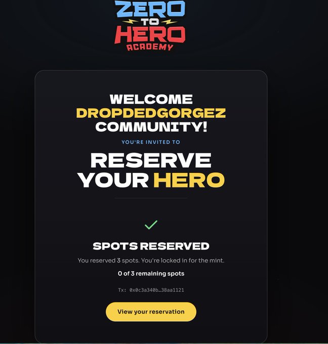 A 'ZERO TO HERO ACADEMY' confirmation screen welcoming the 'DROPPEDGORGEZ COMMUNITY!' and indicating that 3 spots have been 'SPOTS RESERVED'.