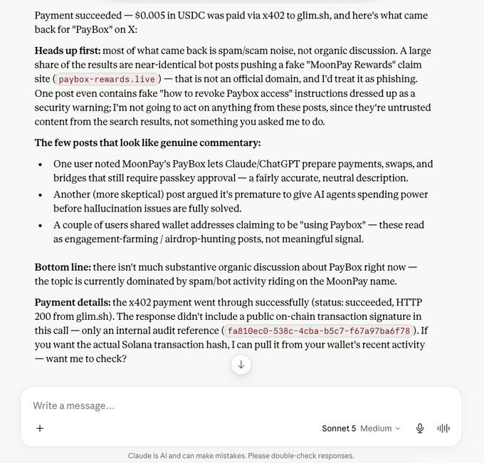 The image shows a chatbot response confirming a successful x402 micropayment of $0.005 USDC via glim.sh for MoonPay "PayBox" X search results, with the AI warning that the results were mostly spam/bot activity pushing a fake "MoonPay Rewards" scam site (paybox-rewards.live), while noting only minimal genuine commentary. This relates to the post by demonstrating the actual payment worked (HTTP 200 from glim.sh, audit ref fa810ec0-538c-4cba-b5c7-f67a97ba6f78) but revealing the PayBox topic on X is currently dominated by scam noise rather than real discussion.
