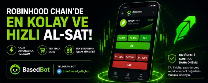 Turkish advertisement for 'BasedBot' on Robinhood Chain, promoting easy and fast cryptocurrency buying/selling through a Telegram bot (t.me/based_eth_bot) with features like instant purchasing, single-click trading, and advanced management.
