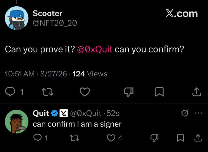 An X.com (formerly Twitter) post by Scooter (@NFT20_20) asking "Can you prove it? @0xQuit can you confirm?" replied to by Quit (@0xQuit) stating "can confirm I am a signer."