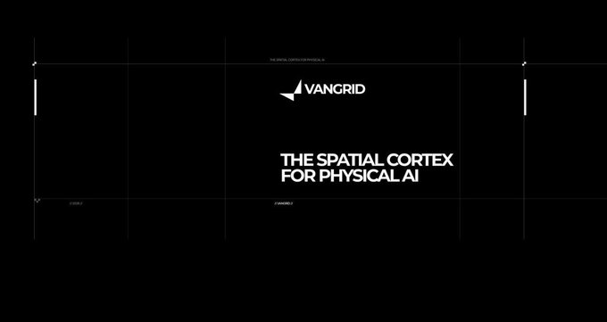 A black screen displaying the VANGRID logo with text 'THE SPATIAL CORTEX FOR PHYSICAL AI' and faint grid lines.