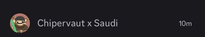 A dark interface banner displays a profile picture of a character and the text 'Chipervaut x Saudi' with '10m' on the right.