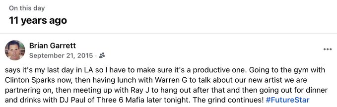 A Facebook 'On this day' memory from Brian Garrett dated September 21, 2015, describing a busy day in LA with Clinton Sparks, Warren G, Ray J, and DJ Paul of Three 6 Mafia, ending with the hashtag #FutureStar.