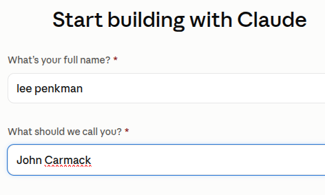 A sign-up form titled "Start building with Claude" where the name field is filled with "lee penkman" and the nickname field is filled with "John Carmack" in red text.