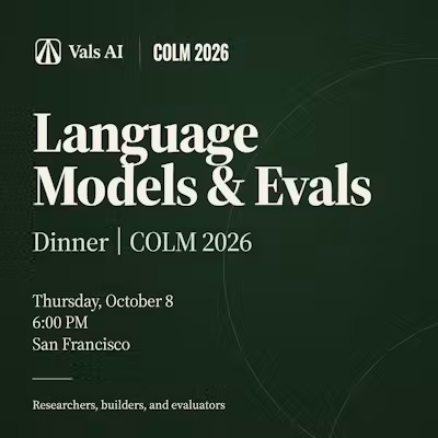 An event flyer for "Language Models & Evals Dinner" at COLM 2026, hosted by Vals AI on Thursday, October 8 at 6:00 PM in San Francisco.