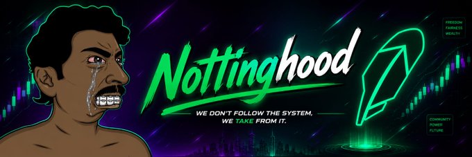 A banner for 'Nottinghood' featuring a cartoon character crying and the text 'WE DON'T FOLLOW THE SYSTEM, WE TAKE FROM IT.' alongside trading chart graphics.