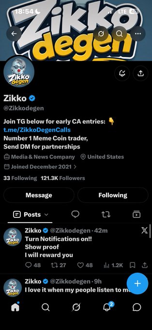 A screenshot of the X (Twitter) profile for "Zikko" (@Zikkodegen), a verified account with 121.3K followers describing itself as the "Number 1 Meme Coin trader." A recent post encourages followers to "Turn Notifications on!! Show proof I will reward you."