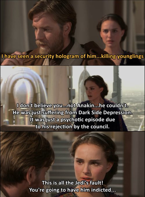 A three-panel Star Wars meme showing Obi-Wan Kenobi and Padmé Amidala, with humorous subtitles joking about Anakin's 'Dark Side Depression' and blaming 'the Jedi's fault' for his actions.
