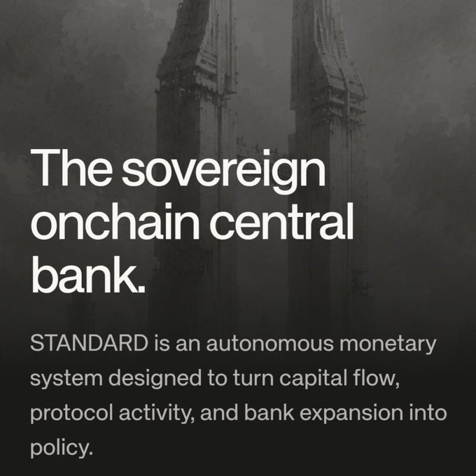 A promotional graphic titled 'The sovereign onchain central bank,' describing STANDARD as 'an autonomous monetary system designed to turn capital flow, protocol activity, and bank expansion into policy.'
