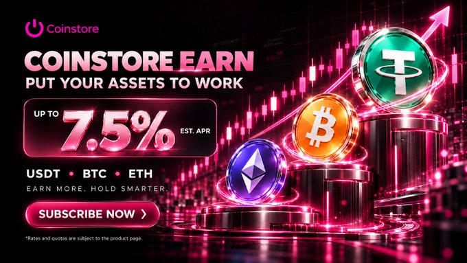 A Coinstore advertisement for 'Coinstore Earn' offering up to 7.5% EST. APR on USDT, BTC, and ETH with a 'SUBSCRIBE NOW' button.